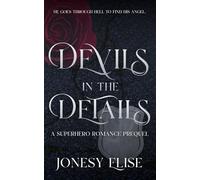 Devils in the Details: A Superhero Noir Romance