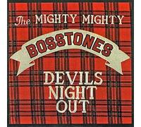 Mighty Mighty Bossto - Devils Night Out