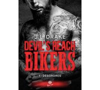 Devil's Reach Bikers - Tome 1, Désordres