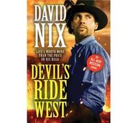 Devils Ride West by David Nix David Nix (Auteur)