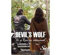Devil's wolf 1 Et si l'on se retrouvait - Adéli Mays - Sharon Kena - broché - Roman