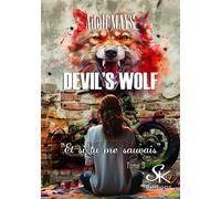 Devil's wolf 3 Et si tu me sauvais - Adéli Mays - Sharon Kena - broché - Roman
