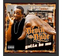 Devin The Dude - Gotta Be Me By Devin The Dude (2010-11-02)