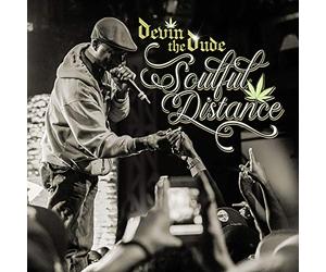 Devin the Dude - Soulful Distance