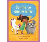 Devine ce que je mime (boîte avec cartes) Jeu de mime hilarant et sans paroles - Collectif - Chantecler - Boîte ou accessoire - Jeux livres objets