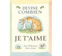 Devine Combien Je t Aime