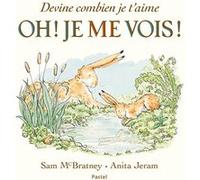 Devine combien je t'aime Anita Jeram (Illustration), Sam McBratney (Auteur), Maurice Lomré (Traduction)