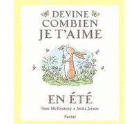 Devine combien je t'aime - En été Anita Jeram (Illustration), Sam McBratney (Auteur), Claude Lager (Traduction)