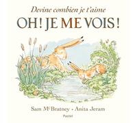 Devine combien je t'aime: Oh ! Je me vois !