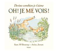 Devine Combien Je T'aime - Oh ! Je Me Vois !