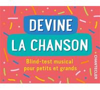 Devine la chanson (boîte) Blind-test musical pour petits et grands - Collectif - Chantecler - Boîte ou accessoire - Jeux livres objets