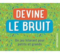 Devine le bruit: Un jeu hilarant pour petits et grands