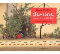 Devine, qui a retrouvé Teddy ?