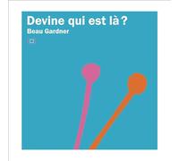 Devine qui est là ?