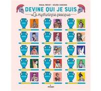 Devine qui je suis - La mythologie grecque Pascal Prévôt (Auteur), Héloïse Chochois (Illustration)