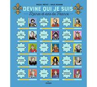 Pascal Prévôt – Devine qui je suis – Reines et rois de France – Cartonné