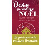 Collectif – Devine qui vient pour Noël – Les grands noms de la romance française – Édition collector