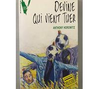 Devine qui vient tuer