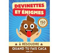 Devinettes et Énigmes à Résoudre Quand Tu Fais Caca: Plus de 150 Jeux et Quiz à Faire sur le Trône | Une Idée Cadeau Drôle pour Secret Santa et Noël, pour Collègues de Travail et Amis