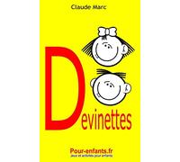 Devinettes pour enfants: 40 devinettes pour enfants