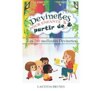 Devinettes pour enfants à partir de 8 ans: Les 280 meilleures devinettes !