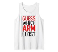 Devinez Quel Bras J'Ai Perdu - Amputation du Bras amputé Débardeur
