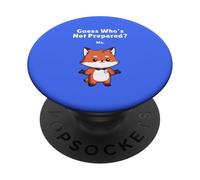 Devinez Qui n'est Pas préparé ? Me Fox PopSockets PopGrip Adhésif