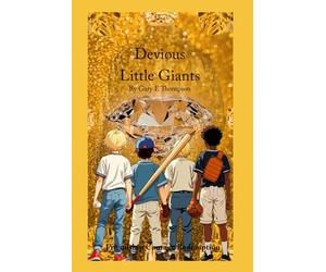 Devious Little Giants: Friendship Courage Redemption