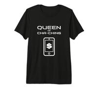 Devis de Marketing Internet Queen of Cha-Ching Vendeur en Ligne T-Shirt Haut de Gamme