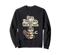 Devis de réparation Automobile « Sorry I Have A Date with My Tools » Sweatshirt