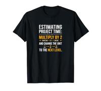 Devis drôle de Responsable Technique estimation du Temps du Projet T-Shirt