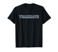 Devise de coéquipier Incroyable T-Shirt