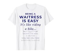 Devise de Serveuse Life Being a Server is Easy Funny Waiter T-Shirt