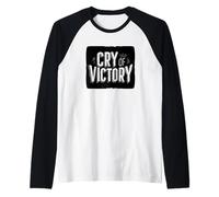 Devise Pretty Cry of Victory Manche Raglan