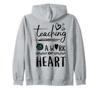 Devise - Teaching is A Work of Heart Enseignant Sweat à Capuche