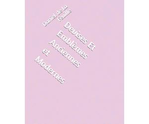 Devises Et Emblèmes Anciennes et Modernes