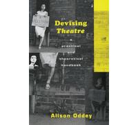 Devising Theatre – Manuel pratique et théorique