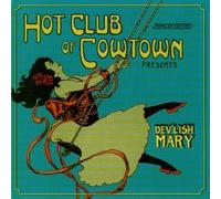 Dev'lish Mary by Hot Club Of Cowtown (2000-09-25)