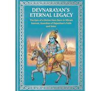 Devnarayan’s Eternal Legacy: The Epic of a Divine Hero Born in Vikram Samvat, Guardian of Rajasthan’s Faith and Valor