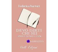 Devo dirti chi sei: Lettere di una madre a un figlio