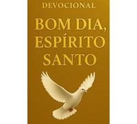 Devocional Bom dia Espirito santo