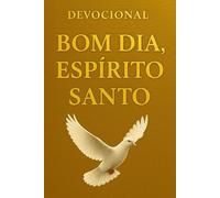 Devocional Bom dia Espirito santo