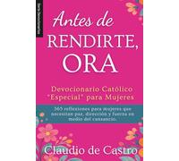 Devocional Católico "Especial" para Mujeres: Un Año con Dios - 365 Días de Meditaciones - Edición Premium a Todo Color: Guía Diario de Crecimiento ... buscan Paz, Fortaleza y Propósitos de Vida