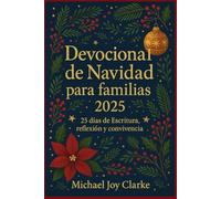 Devocional de Navidad para familias 2025: 25 días de Escritura, reflexión y convivencia