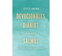 Devocionales diarios de los salmos / Daily Devotions from Psalms: 365 reflexiones para todos los días / 365 Daily Inspirations