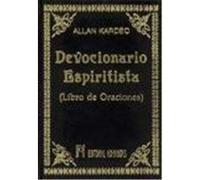 Devocionario espiritista : libro de oraciones