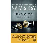 Dévoile-moi Série Crossfire - 1 - Sylvia Day - J'ai Lu - Poche - Roman