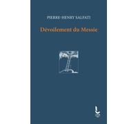 Dévoilement du Messie - Pierre-Henry Salfati - Litos - Poche - Etude