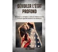 Dévoiler L'état Profonde