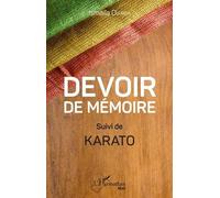 Devoir De Mémoire - Suivi De Karato
